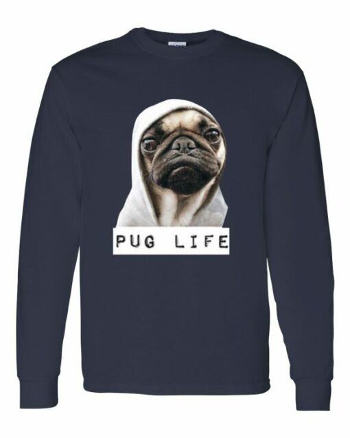 PUG LIFE - Adult Long Sleeve Round-neck T-shirt