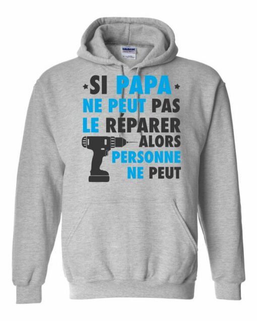 SI PAPA NE PEUT PAS LE REPARER  - Cotton Ouaté Kangourou (Unisexe) Pour Adulte