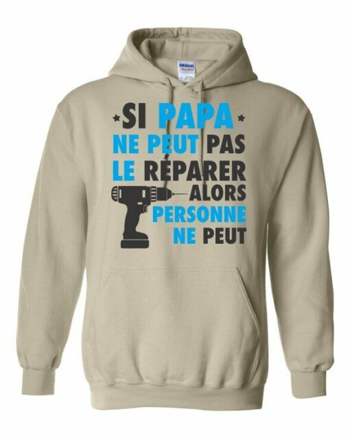 SI PAPA NE PEUT PAS LE REPARER  - Cotton Ouaté Kangourou (Unisexe) Pour Adulte