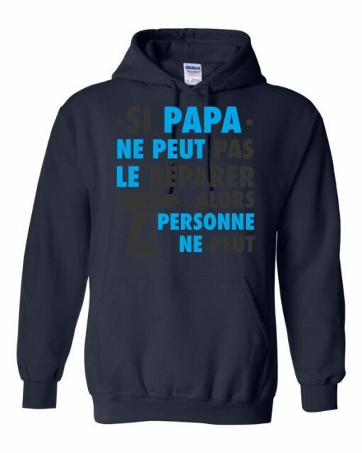 SI PAPA NE PEUT PAS LE REPARER  - Cotton Ouaté Kangourou (Unisexe) Pour Adulte