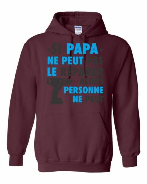 SI PAPA NE PEUT PAS LE REPARER  - Cotton Ouaté Kangourou (Unisexe) Pour Adulte