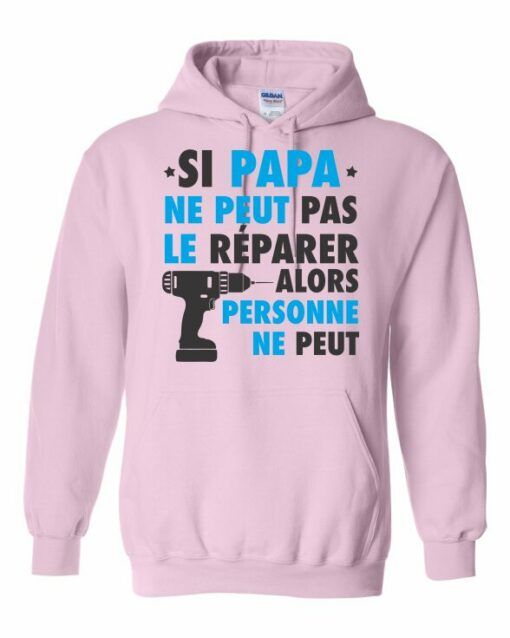 SI PAPA NE PEUT PAS LE REPARER  - Adult Hooded Sweatshirt (Unisex)