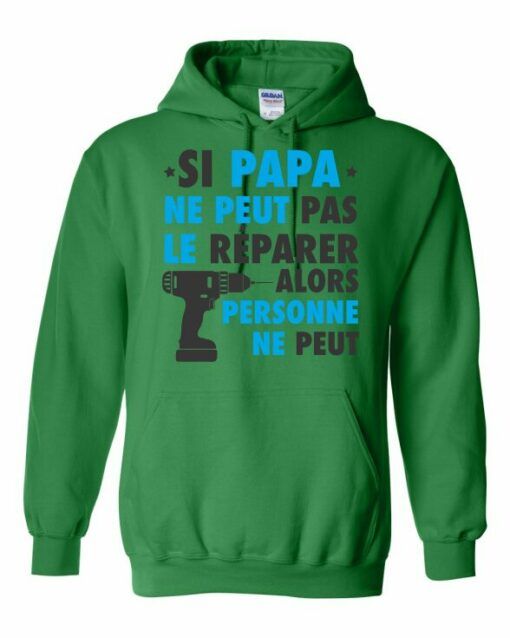 SI PAPA NE PEUT PAS LE REPARER  - Adult Hooded Sweatshirt (Unisex)