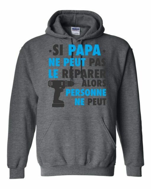 SI PAPA NE PEUT PAS LE REPARER  - Adult Hooded Sweatshirt (Unisex)