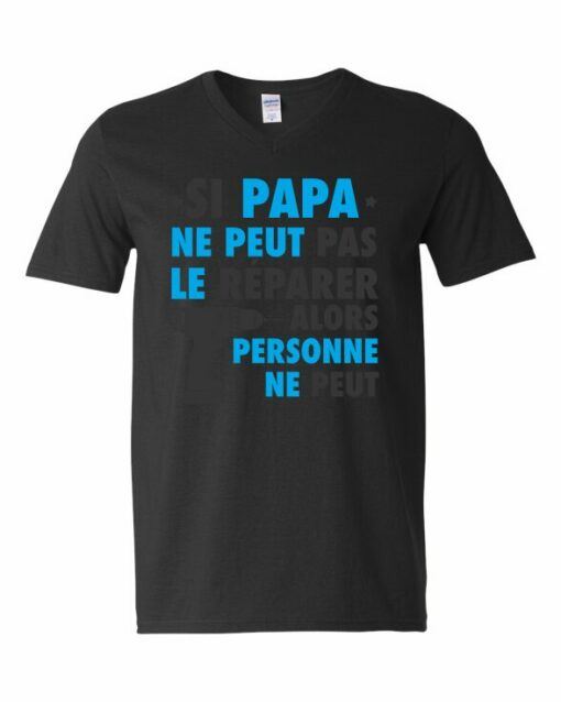 SI PAPA NE PEUT PAS LE REPARER  - Adult V-neck T-shirt