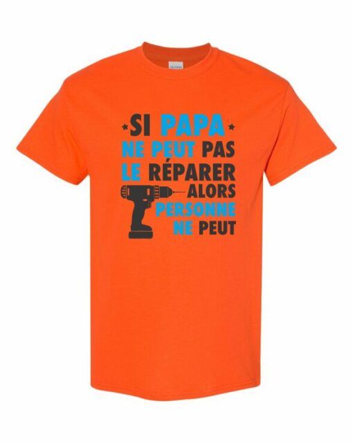 SI PAPA NE PEUT PAS LE REPARER  - Adult Round-neck T-shirt