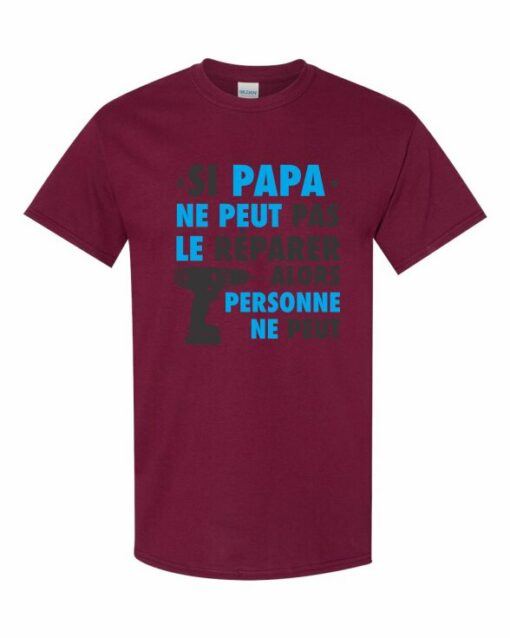 SI PAPA NE PEUT PAS LE REPARER - T-shirt Col Rond Pour Adultes