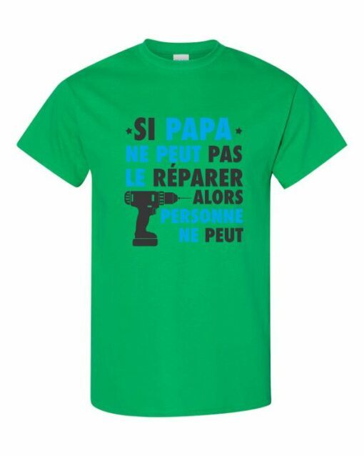 SI PAPA NE PEUT PAS LE REPARER  - Adult Round-neck T-shirt