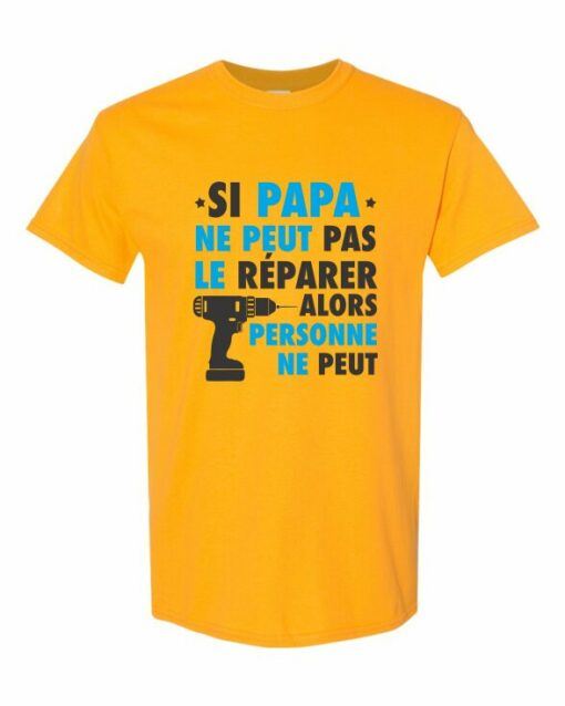 SI PAPA NE PEUT PAS LE REPARER  - Adult Round-neck T-shirt